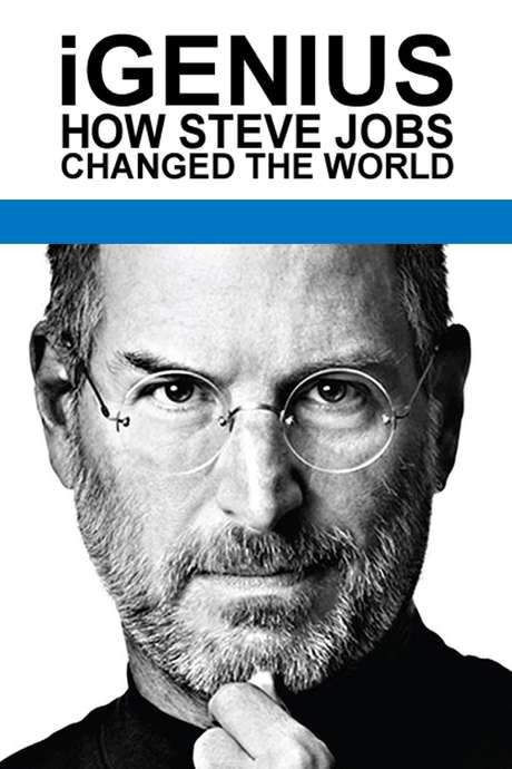 iGenius: How Steve Jobs Changed the World